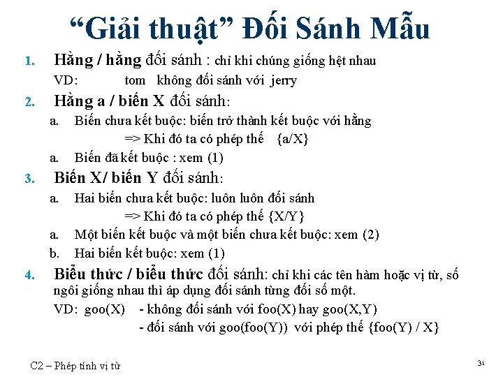 “Giải thuật” Đối Sánh Mẫu 1. Hằng / hằng đối sánh : chỉ khi