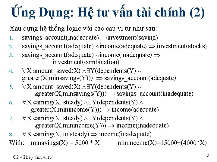 Ứng Dụng: Hệ tư vấn tài chính (2) Xâu dựng hệ thống logic với