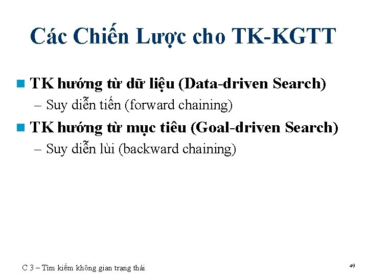 Các Chiến Lược cho TK-KGTT n TK hướng từ dữ liệu (Data-driven Search) –