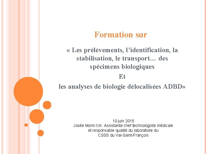 Formation sur « Les prélèvements, l’identification, la stabilisation, le transport… des spécimens biologiques Et