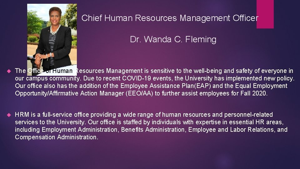 Chief Human Resources Management Officer Dr. Wanda C. Fleming The Office of Human Resources