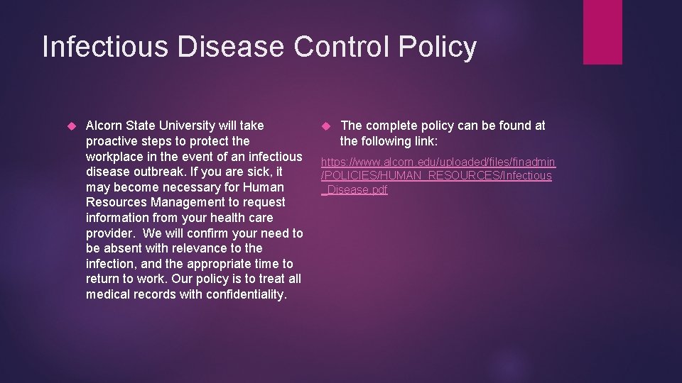 Infectious Disease Control Policy Alcorn State University will take proactive steps to protect the