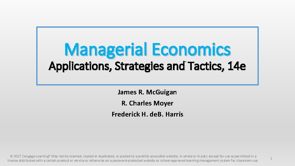 Managerial Economics Applications, Strategies and Tactics, 14 e James R. Mc. Guigan R. Charles