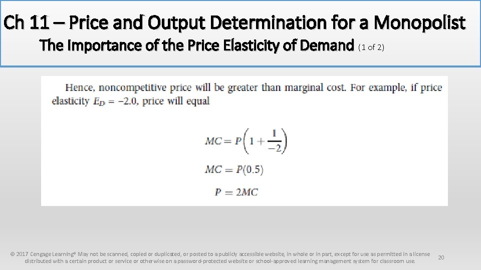 Ch 11 – Price and Output Determination for a Monopolist The Importance of the