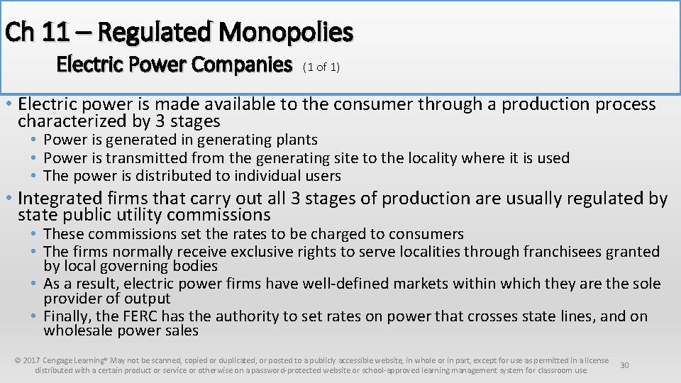 Ch 11 – Regulated Monopolies Electric Power Companies (1 of 1) • Electric power