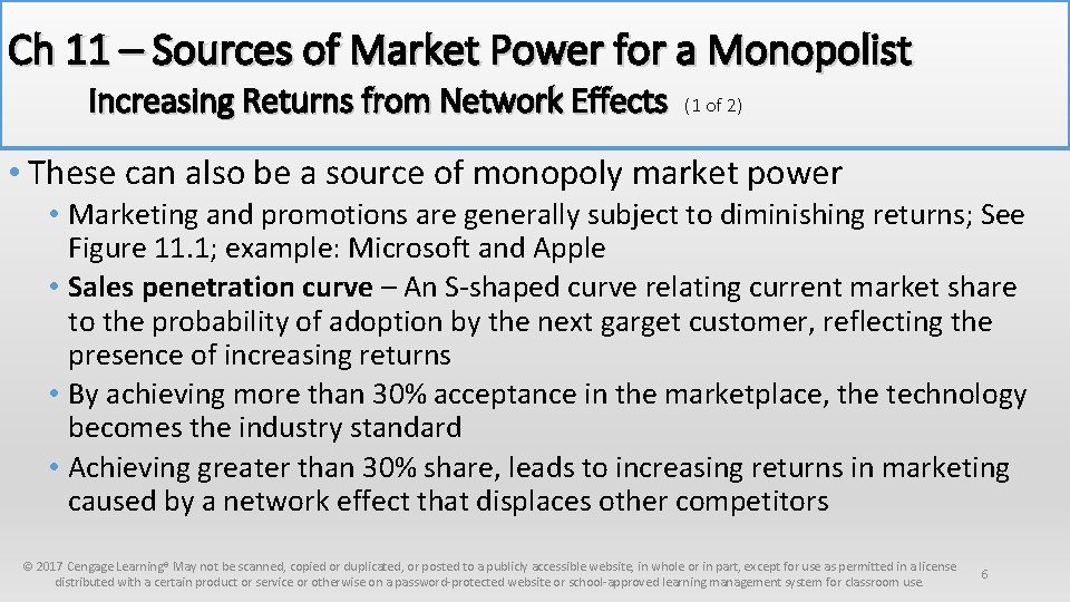 Ch 11 – Sources of Market Power for a Monopolist Increasing Returns from Network