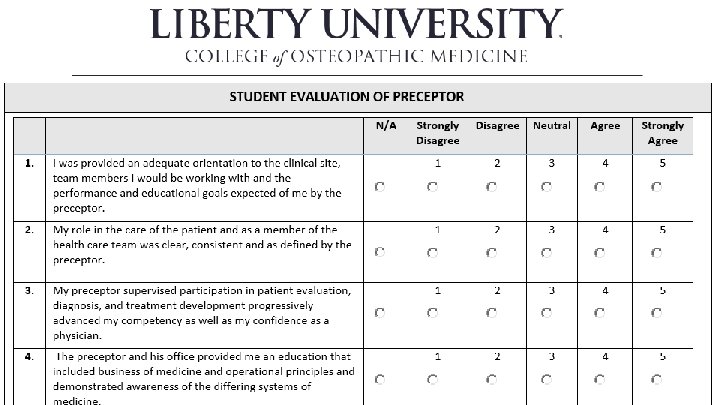 Student Evaluation of Clinical Rotation Site Students will evaluate each rotation site using the