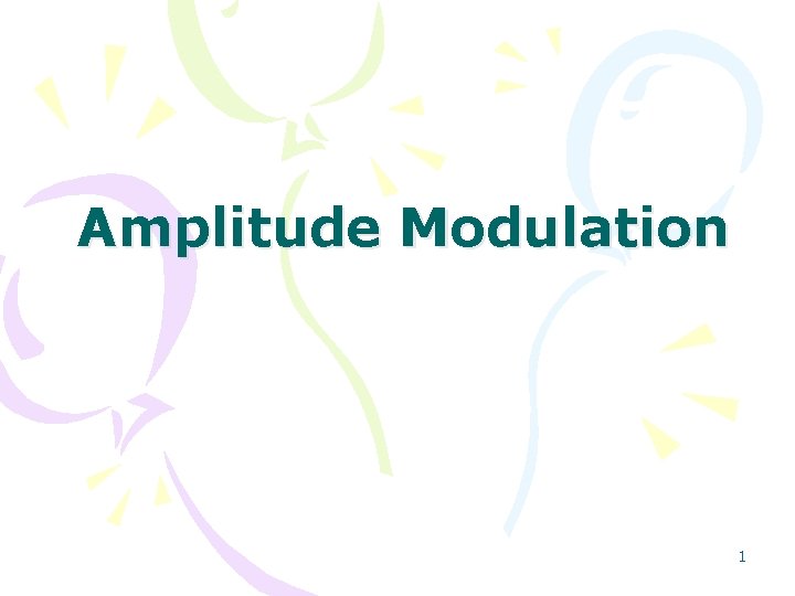 Amplitude Modulation 1 