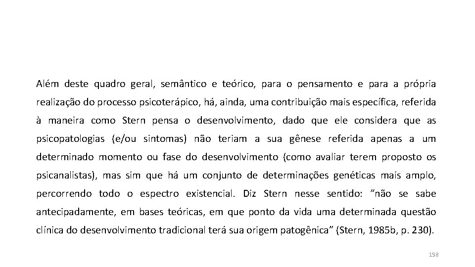 Além deste quadro geral, semântico e teórico, para o pensamento e para a própria Além deste quadro geral, semântico e teórico, para o pensamento e para a própria