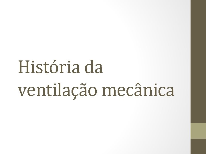 História da ventilação mecânica 