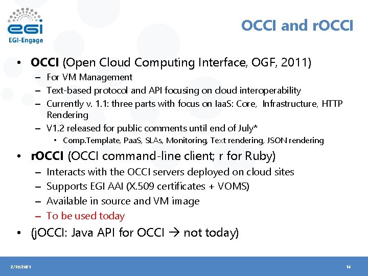 OCCI and r. OCCI • OCCI (Open Cloud Computing Interface, OGF, 2011) – For