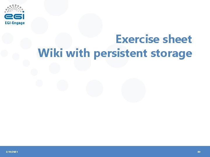 Exercise sheet Wiki with persistent storage 2/19/2021 49 