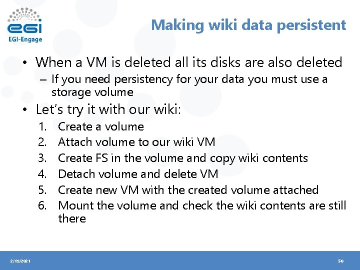 Making wiki data persistent • When a VM is deleted all its disks are