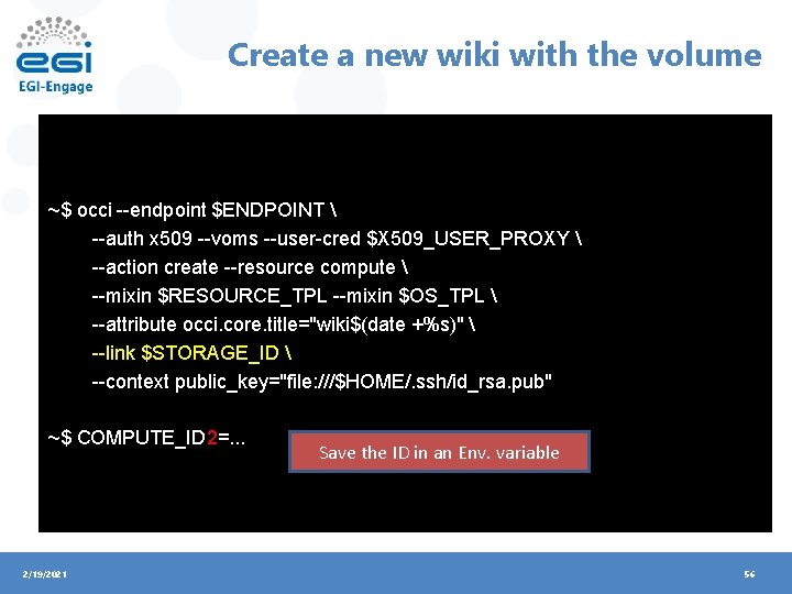 Create a new wiki with the volume ~$ occi --endpoint $ENDPOINT  --auth x
