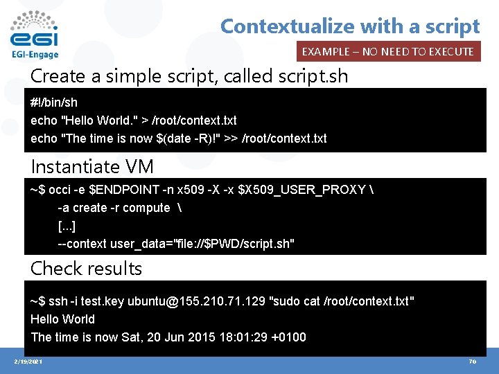 Contextualize with a script EXAMPLE – NO NEED TO EXECUTE Create a simple script,