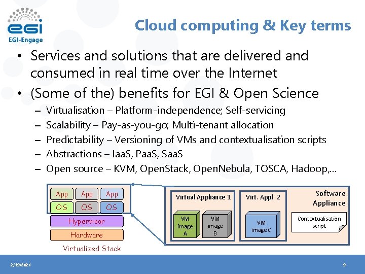 Cloud computing & Key terms • Services and solutions that are delivered and consumed