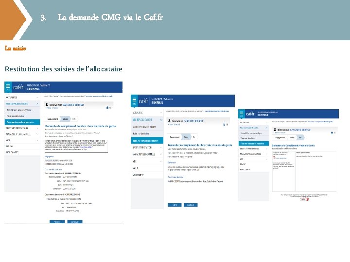 3. La demande CMG via le Caf. fr La saisie Restitution des saisies de