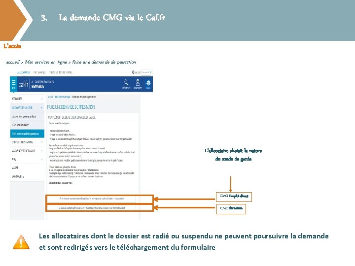 3. La demande CMG via le Caf. fr L’accès accueil > Mes services en