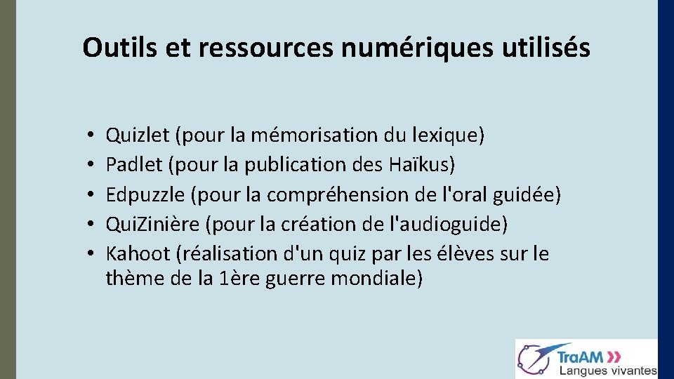 Outils et ressources numériques utilisés • • • Quizlet (pour la mémorisation du lexique)