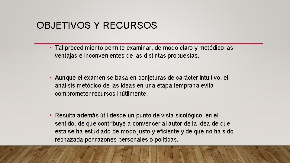 OBJETIVOS Y RECURSOS • Tal procedimiento permite examinar, de modo claro y metódico las OBJETIVOS Y RECURSOS • Tal procedimiento permite examinar, de modo claro y metódico las