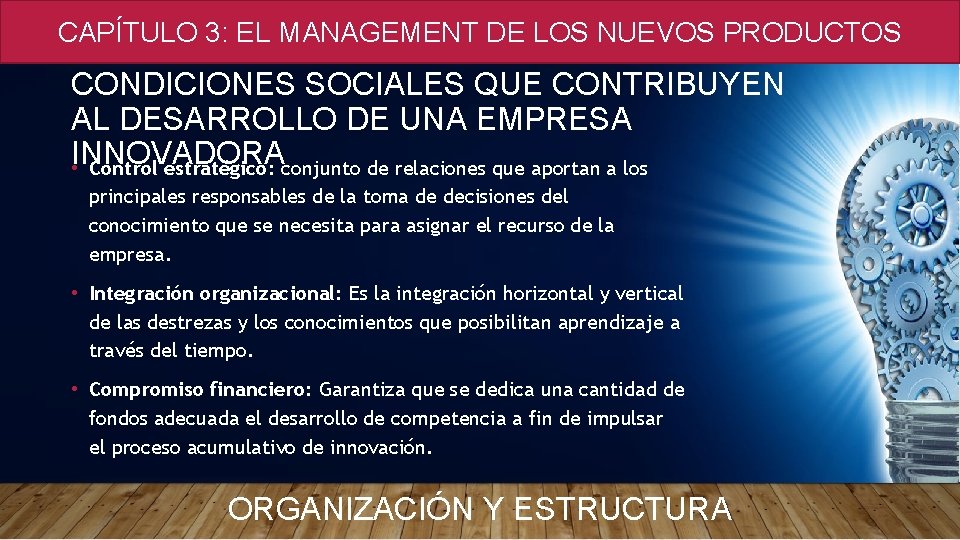 CAPÍTULO 3: EL MANAGEMENT DE LOS NUEVOS PRODUCTOS CONDICIONES SOCIALES QUE CONTRIBUYEN AL DESARROLLO