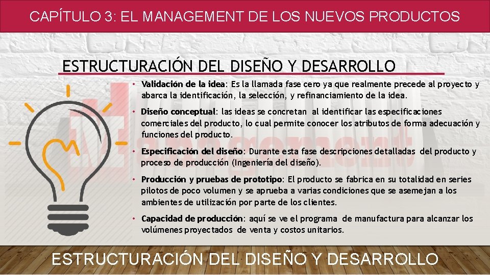 CAPÍTULO 3: EL MANAGEMENT DE LOS NUEVOS PRODUCTOS ESTRUCTURACIÓN DEL DISEÑO Y DESARROLLO •