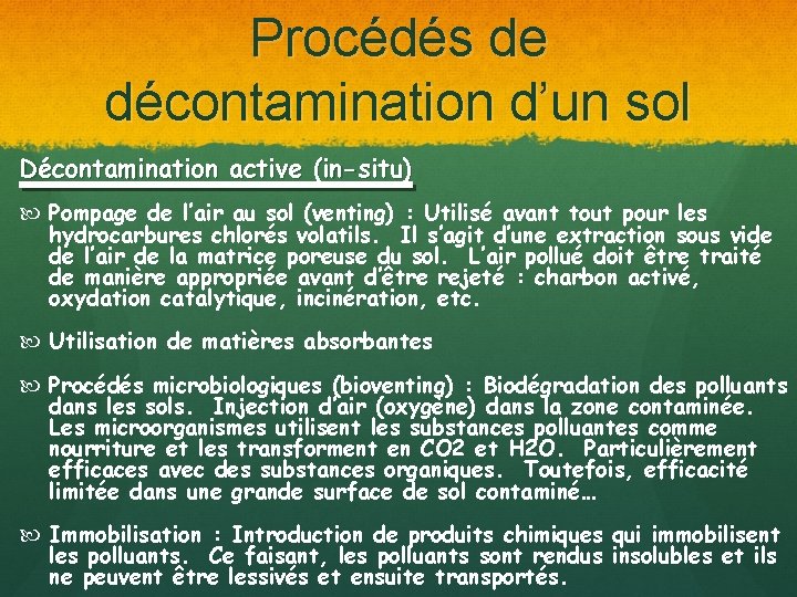 Procédés de décontamination d’un sol Décontamination active (in-situ) Pompage de l’air au sol (venting)