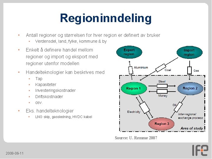 Regioninndeling • Antall regioner og størrelsen for hver region er definert av bruker • Regioninndeling • Antall regioner og størrelsen for hver region er definert av bruker •