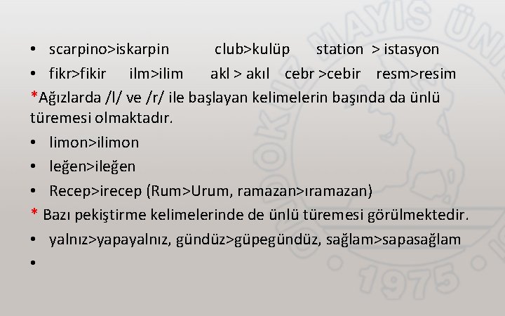  • scarpino>iskarpin club>kulüp station > istasyon • fikr>fikir ilm>ilim akl > akıl cebr