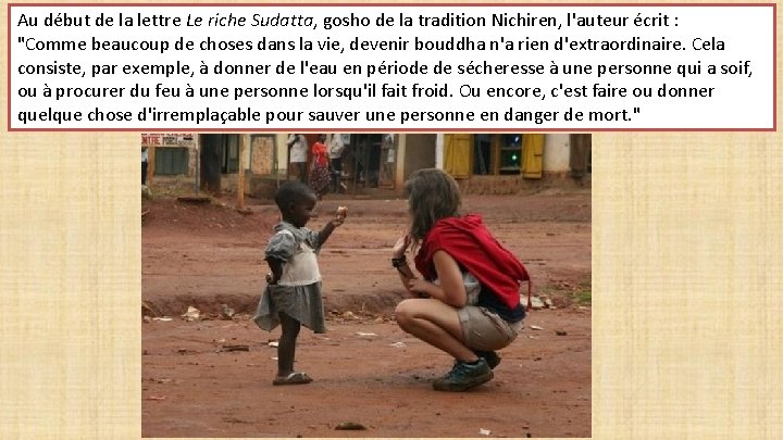 Au début de la lettre Le riche Sudatta, gosho de la tradition Nichiren, l'auteur