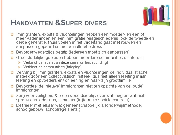 HANDVATTEN &SUPER DIVERS Immigranten, expats & vluchtelingen hebben een moeder- en één of meer