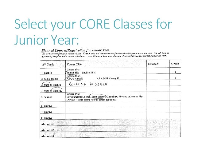 Select your CORE Classes for Junior Year: 