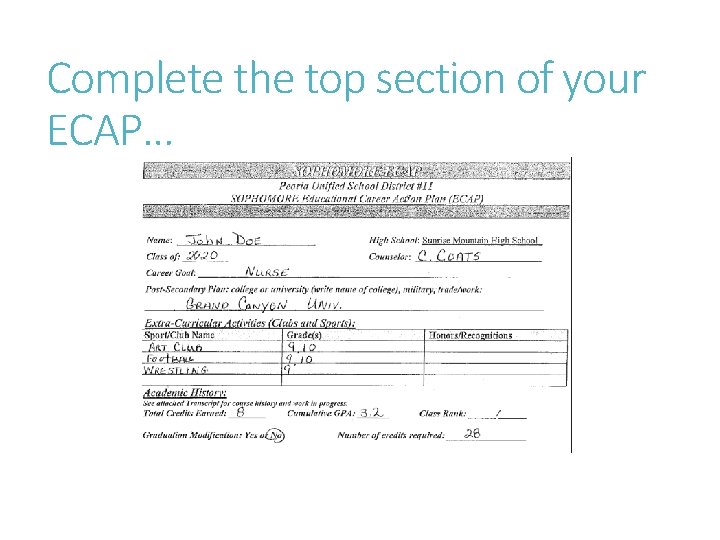Complete the top section of your ECAP… 