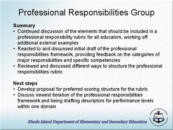 Professional Responsibilities Group Summary • Continued discussion of the elements that should be included