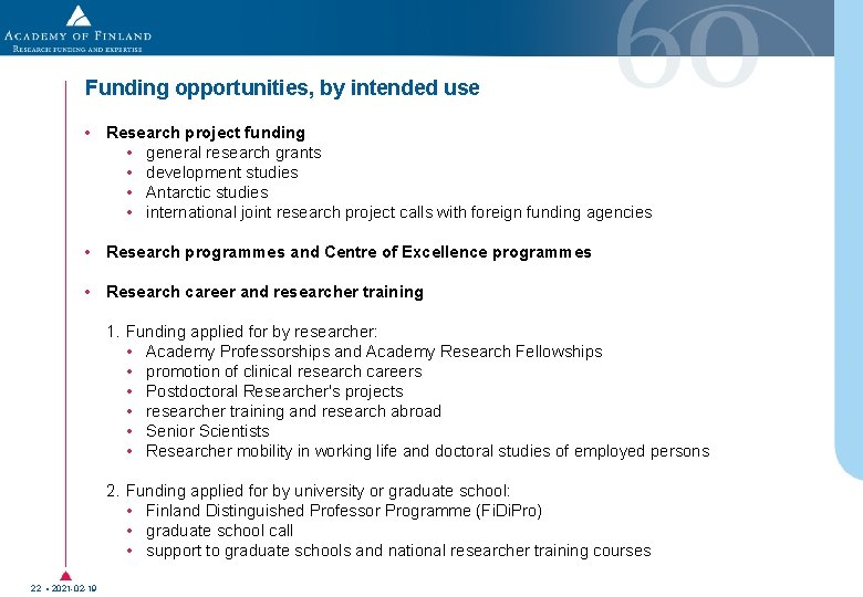 Funding opportunities, by intended use • Research project funding • general research grants • Funding opportunities, by intended use • Research project funding • general research grants •