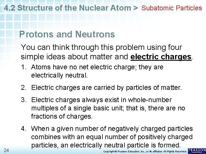 4. 2 Structure of the Nuclear Atom > Subatomic Particles Protons and Neutrons You