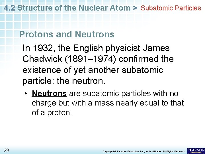 4. 2 Structure of the Nuclear Atom > Subatomic Particles Protons and Neutrons In