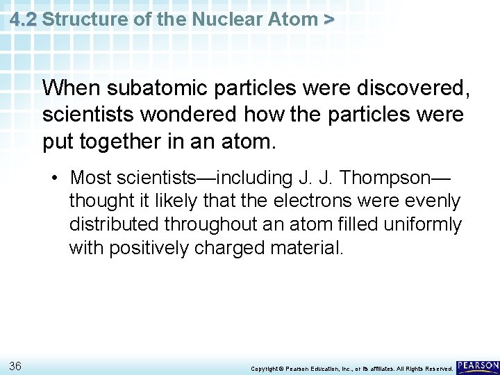 4. 2 Structure of the Nuclear Atom > When subatomic particles were discovered, scientists