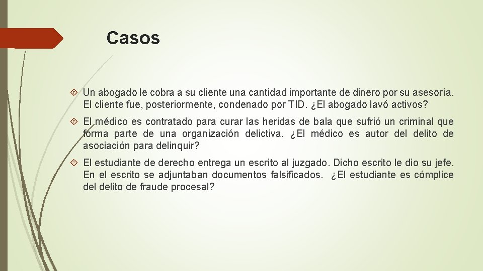 Casos Un abogado le cobra a su cliente una cantidad importante de dinero por