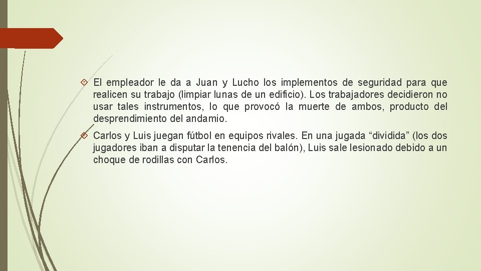  El empleador le da a Juan y Lucho los implementos de seguridad para