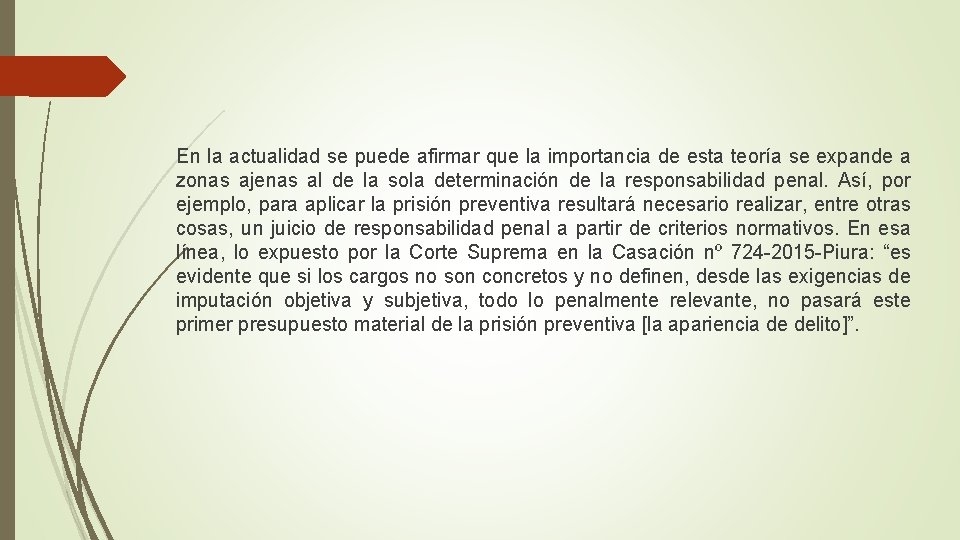 En la actualidad se puede afirmar que la importancia de esta teoría se expande