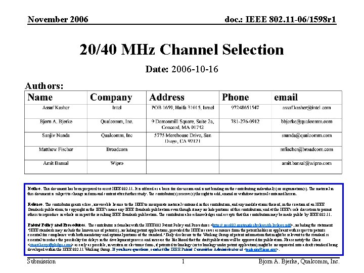 November 2006 doc. : IEEE 802. 11 -06/1598 r 1 20/40 MHz Channel Selection