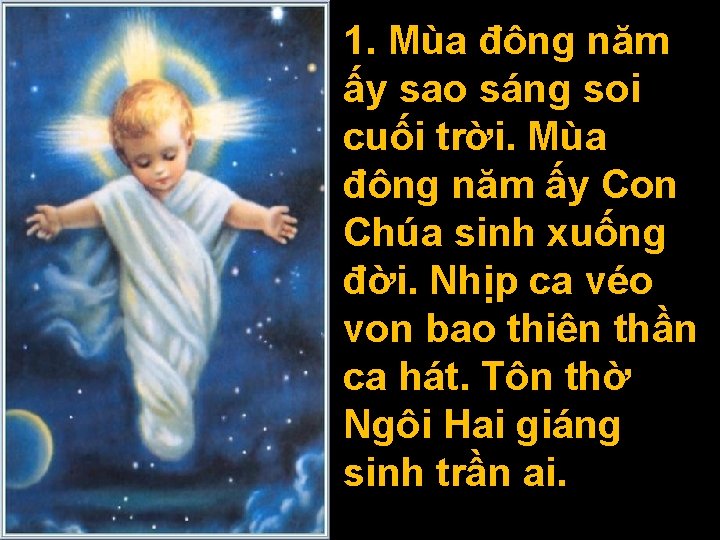 1. Mùa đông năm ấy sao sáng soi cuối trời. Mùa đông năm ấy