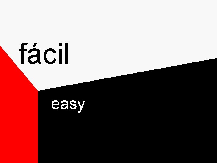 fácil easy fácil easy
