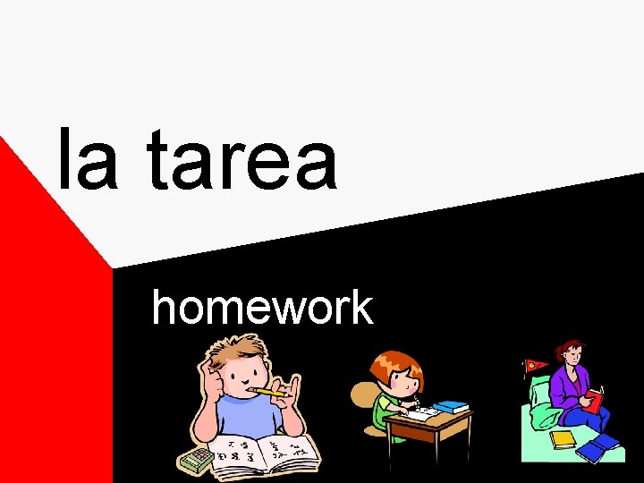 la tarea homework la tarea homework
