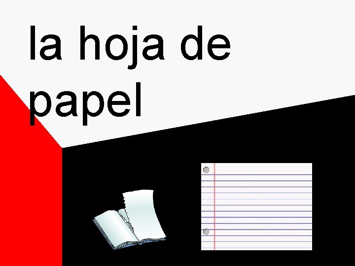 la hoja de papel la hoja de papel