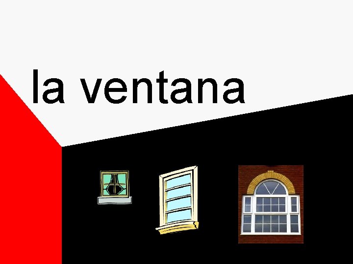 la ventana la ventana