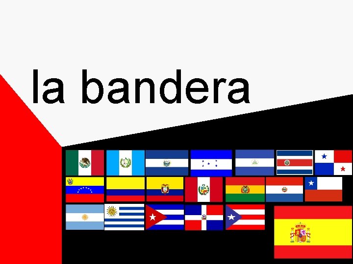 la bandera la bandera