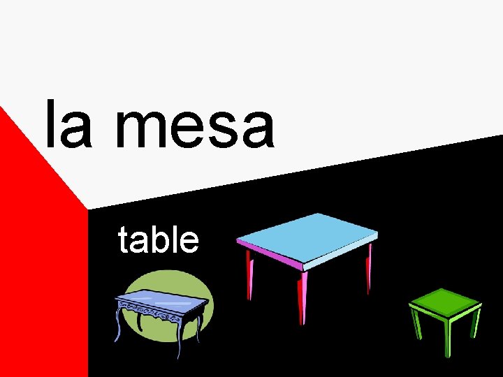 la mesa table la mesa table