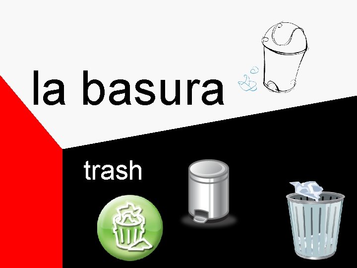 la basura trash la basura trash